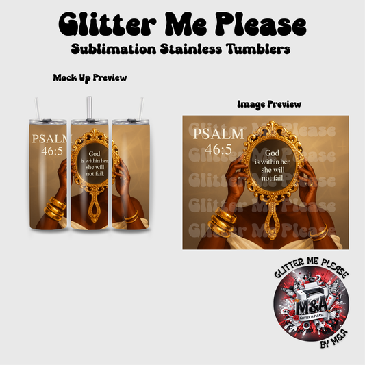 Psalm 46:5 Sublimation Tumbler